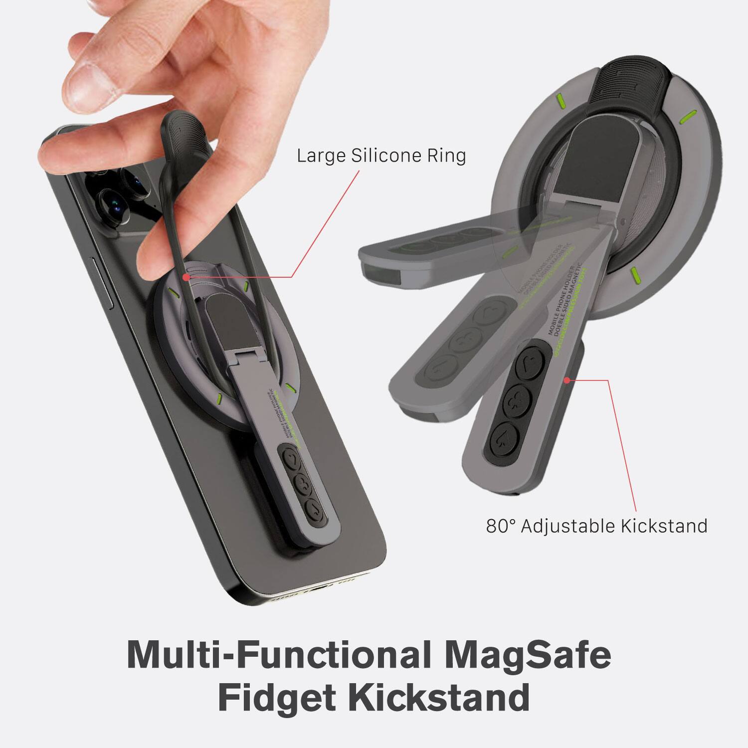 Large Silicone Ring  
80° Adjustable Kickstand  

Multi-Functional MagSafe Fidget Kickstand