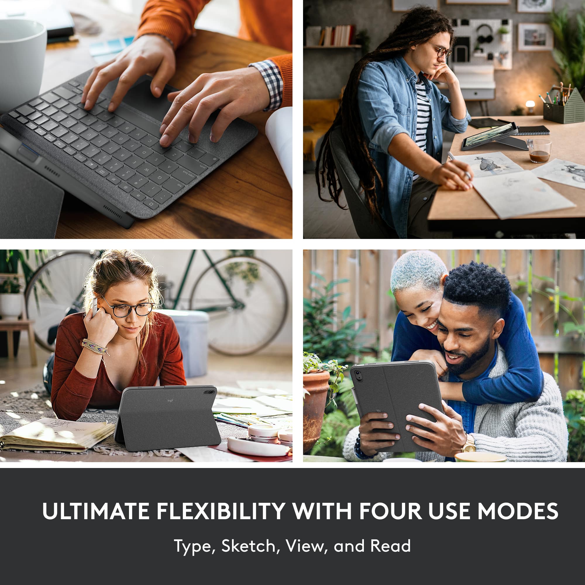 Ultimate Flexibility with Four Use Modes: Type, Sketch, View, and Read.