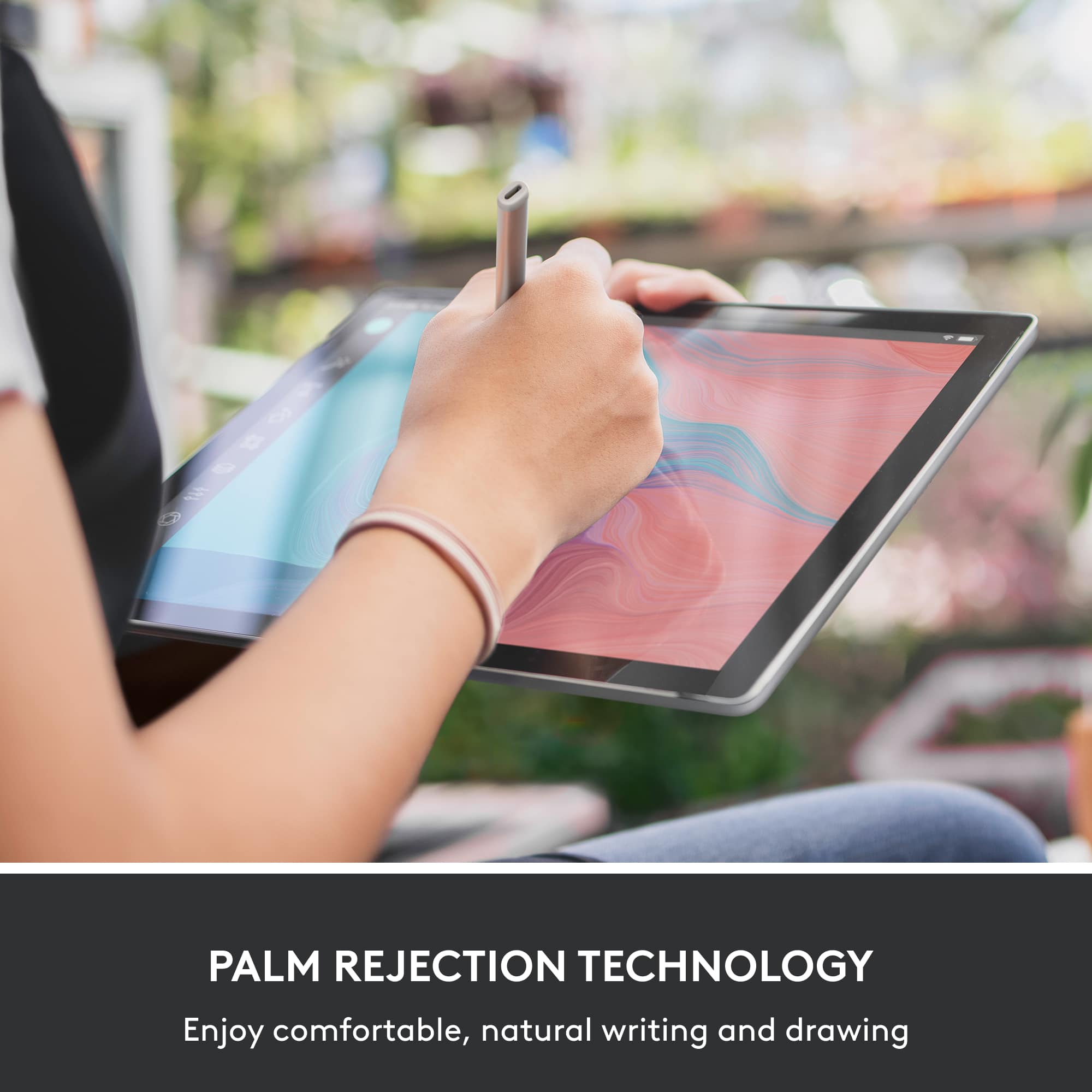 Palm Rejection Technology Enjoy comfortable, natural writing and drawing.