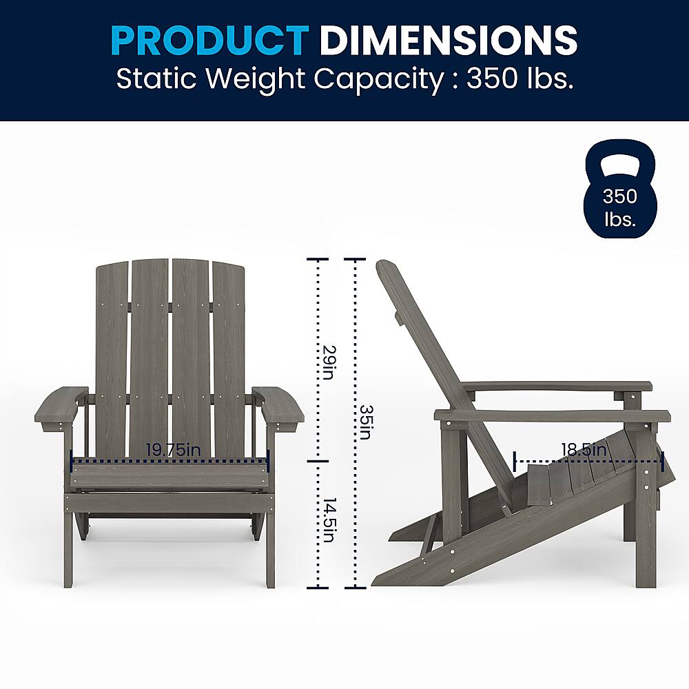 Product Dimensions: Static Weight Capacity: 350 lbs.

19.75in 29in 35in 18.5in 14.5in