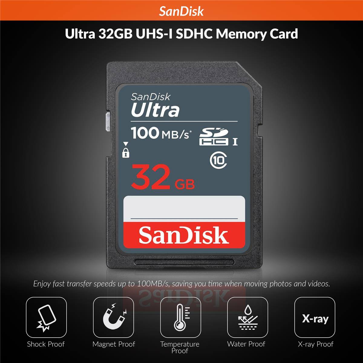 SanDisk Ultra 32GB UHS-I SDHC Memory Card

SanDisk Ultra 100 MB/s SD HC I I 32 GB

Enjoy fast transfer speeds up to 100MB/s, saving you time when moving photos and videos.

- Shock Proof
- Magnet Proof
- Temperature Proof
- Water Proof
- X-ray Proof
