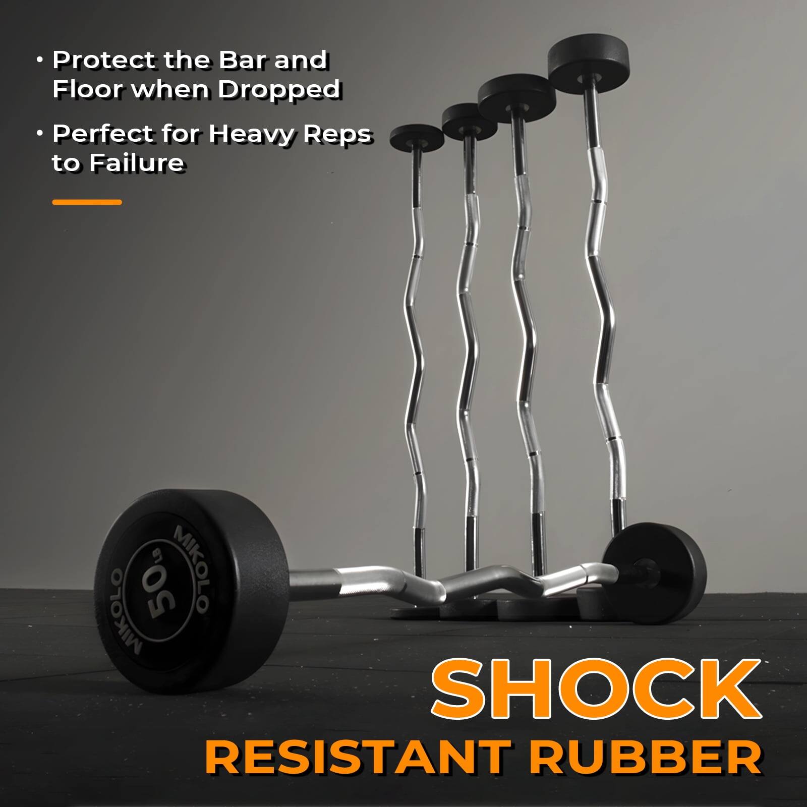 - Protect the Bar and Floor when Dropped
- Perfect for Heavy Reps to Failure

SHOCK RESISTANT RUBBER

MIKOL 50