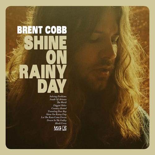 Brent Cobb - Shine On Rainy Day  - VINYL LP