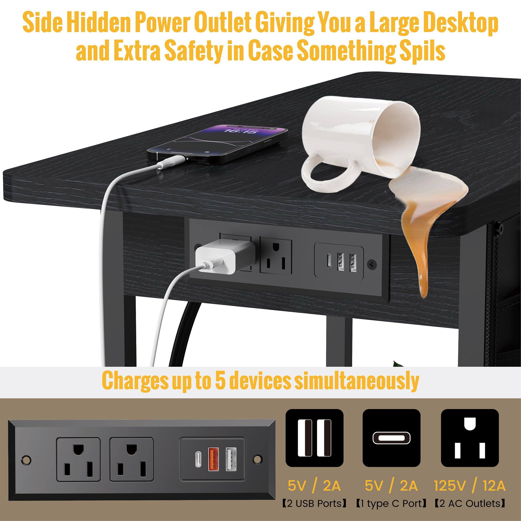 Side Hidden Power Outlet Giving You a Large Desktop and Extra Safety in Case Something Spills

Charges up to 5 devices simultaneously

5V / 2A 5V / 2A 125V / 12A

2 USB Ports 1 type C Port 2 AC Outlets