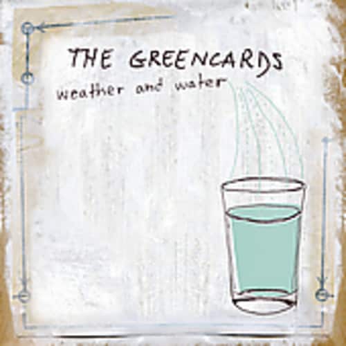 The Greencards - Weather and Water   - COMPACT DISCS [CD] price history on PriceWatchPro