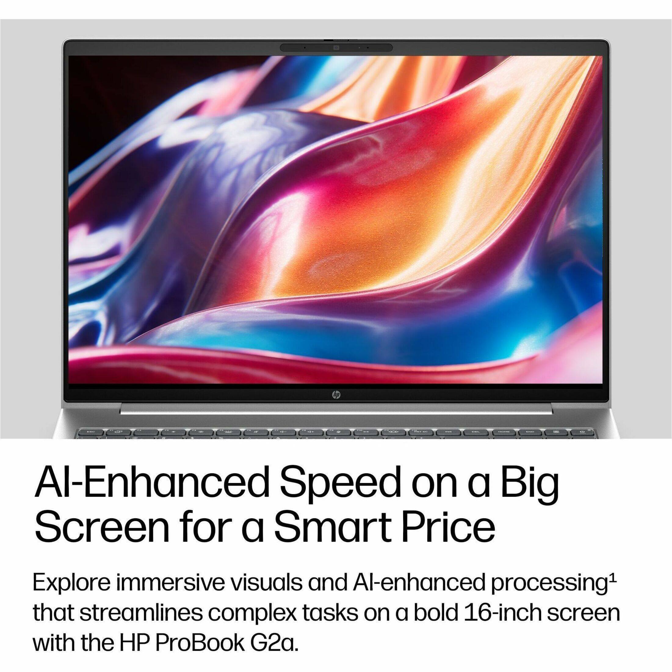 AI-Enhanced Speed on a Big Screen for a Smart Price

Explore immersive visuals and AI-enhanced processing¹ that streamlines complex tasks on a bold 16-inch screen with the HP ProBook G2a.
