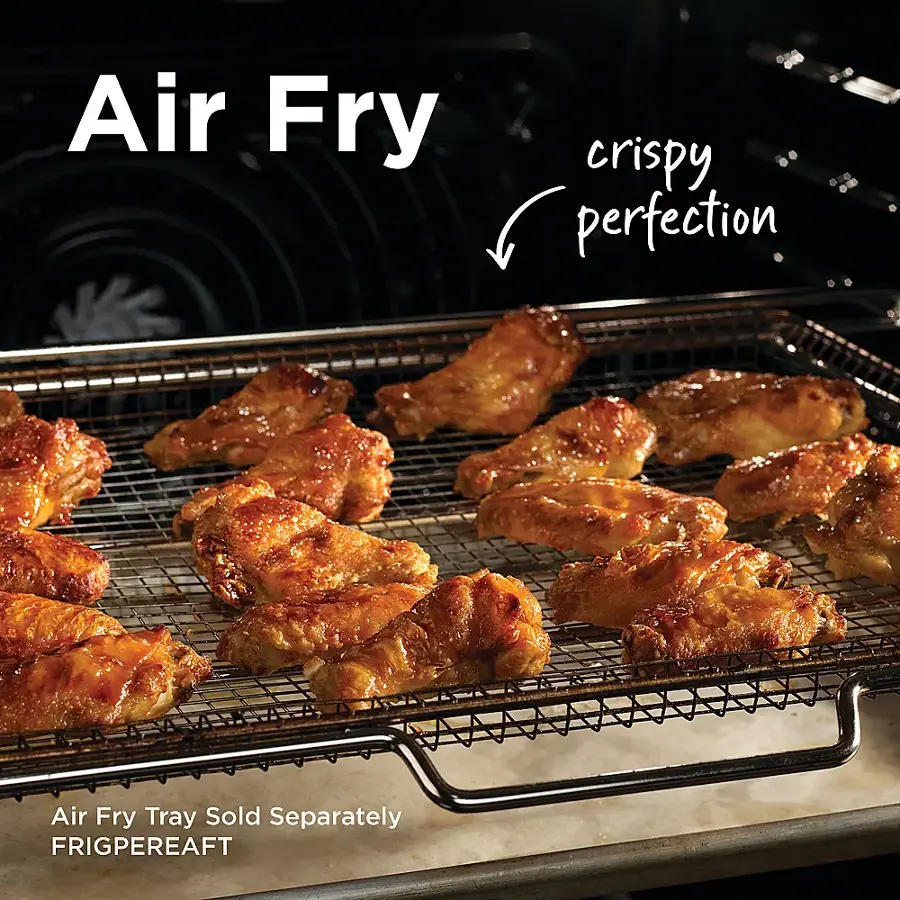 Air Fry crispy perfection Air Fry Tray Sold Separately FRIGPEREAFT