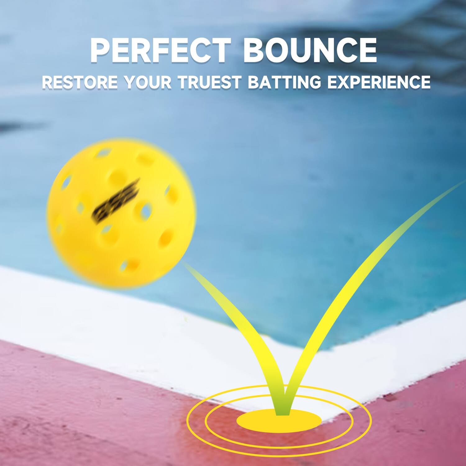 PERFECT BOUNCE
Restore your truest batting experience