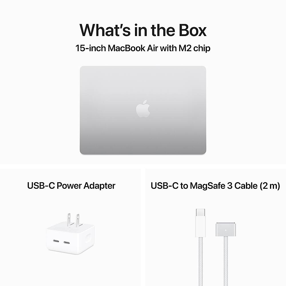 What's in the Box: 15-inch MacBook Air with M2 chip, USB-C Power Adapter, USB-C to MagSafe 3 Cable (2m).