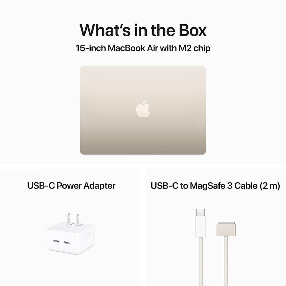 What's in the Box: 15-inch MacBook Air with M2 chip, USB-C Power Adapter, USB-C to MagSafe 3 Cable (2m).