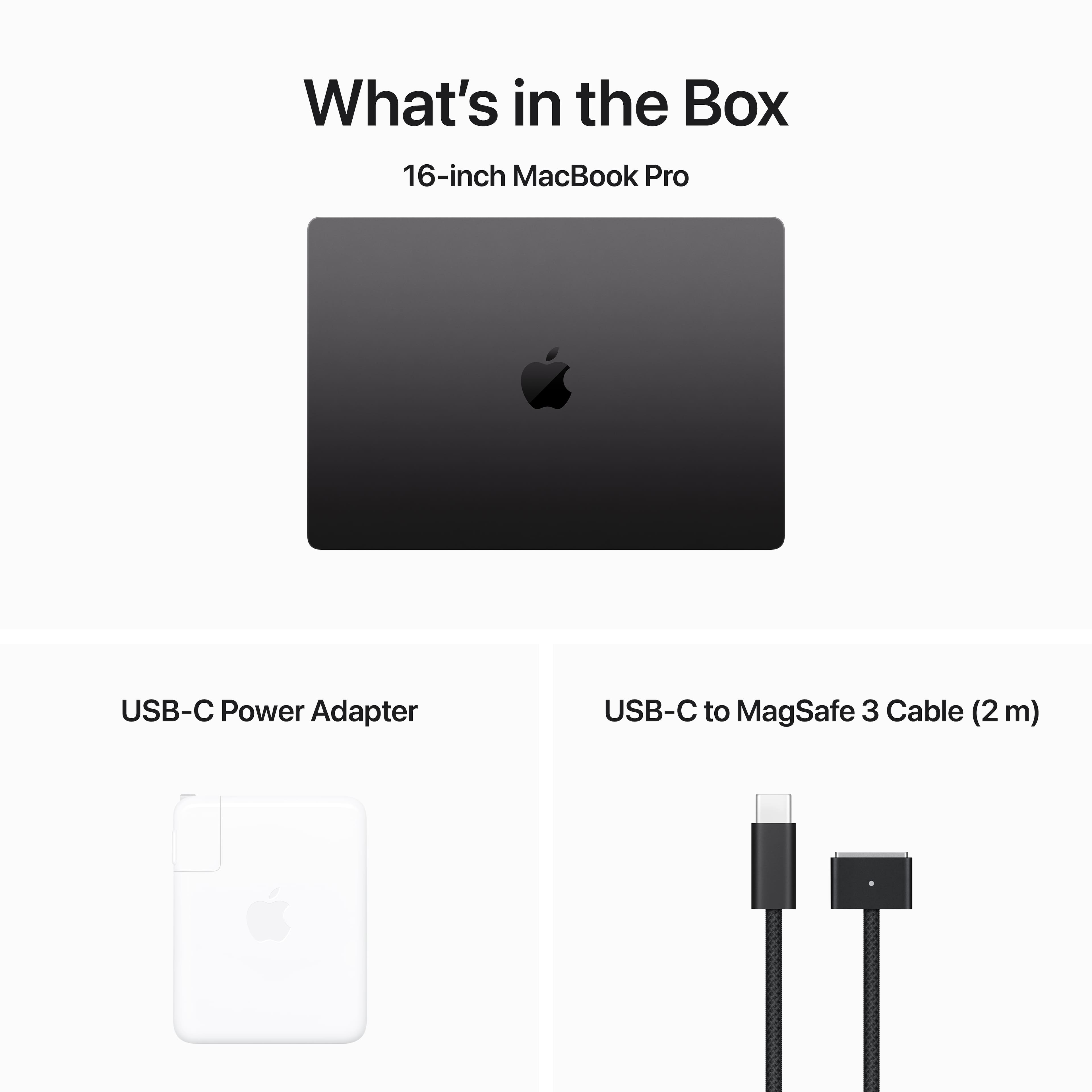 What's in the Box: 16-inch MacBook Pro, USB-C Power Adapter, USB-C to MagSafe 3 Cable (2 m)