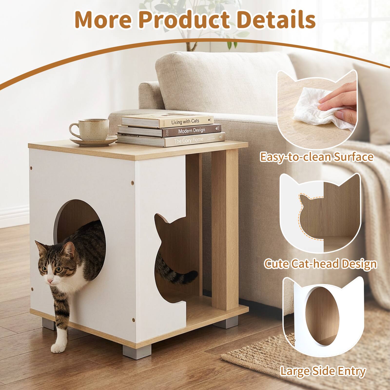 More Product Details  
Living with Cats  
Modern Design  
The Cory Home  
Easy-to-clean Surface  
Cute Cat-head Design  
Large Side Entry