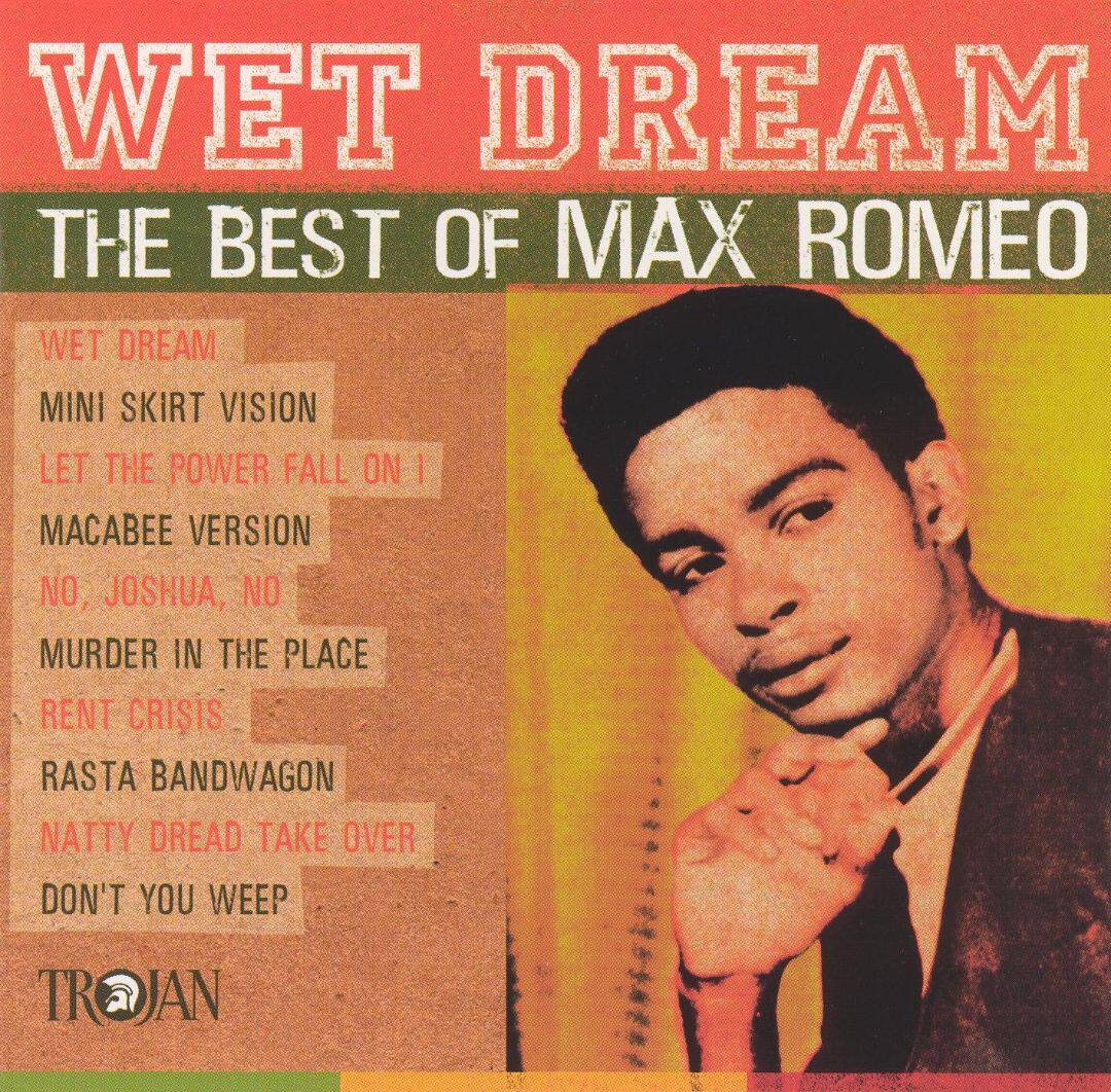 Best Buy: Wet Dream: The Best of Max Romeo [CD]