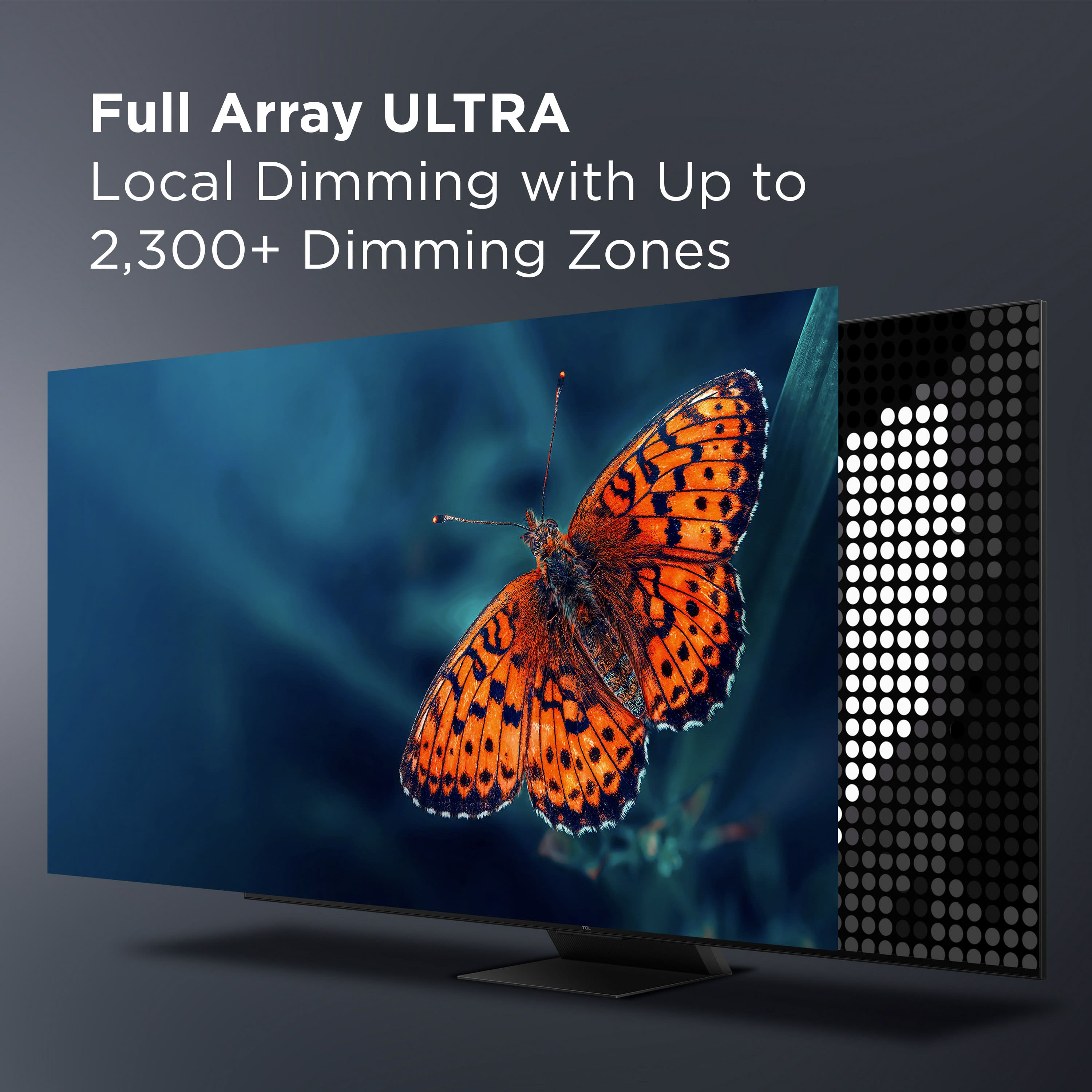 The image features a large flat-screen TV with a butterfly on the screen. The TV is advertised as having Full Array ULTRA Local Dimming with Up to 2,300+ Dimming Zones. This advanced technology allows for precise control of the screen's brightness and contrast, providing an enhanced viewing experience with richer colors and deeper blacks. The butterfly on the screen serves as an eye-catching visual element to showcase the capabilities of the TV.