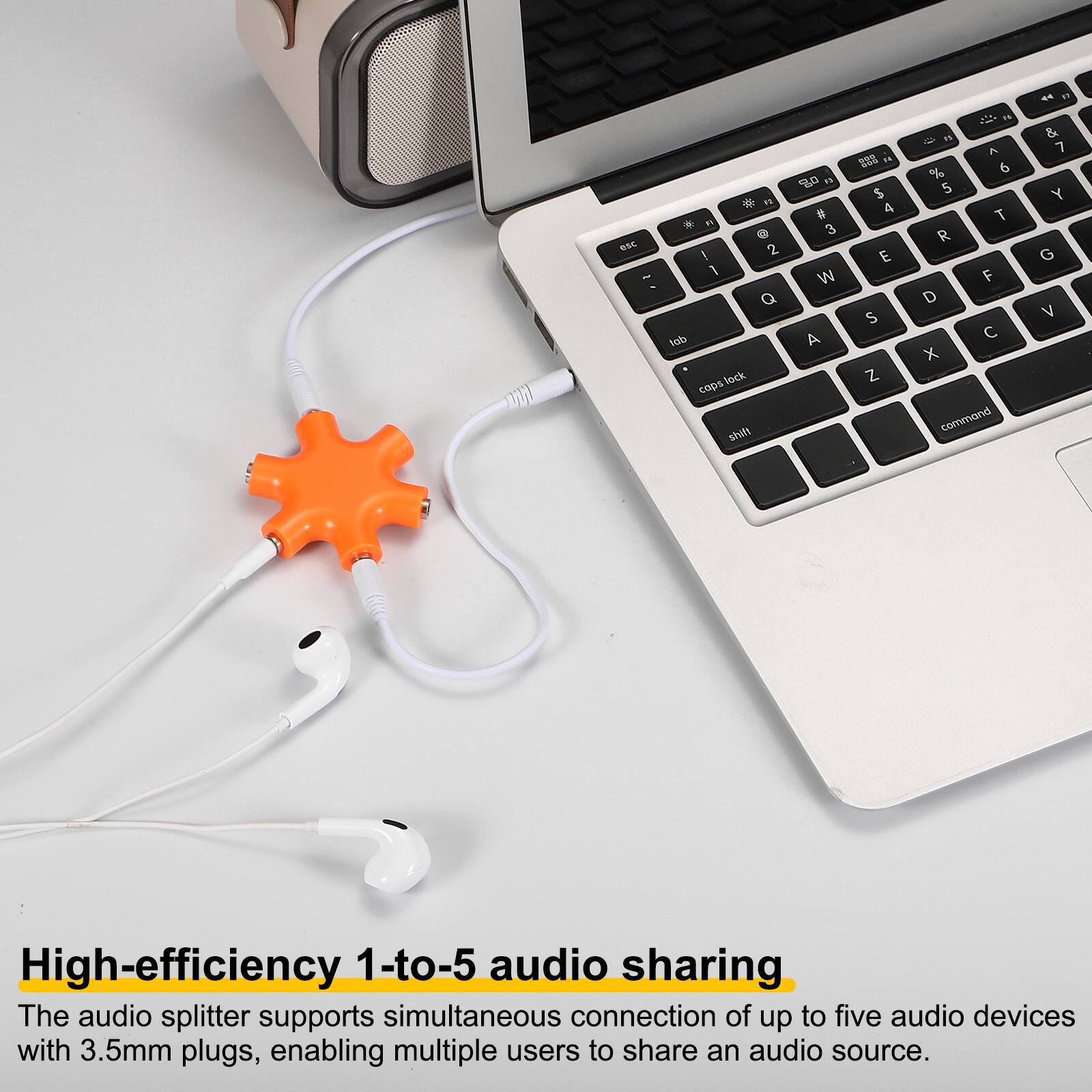 esc t
* F2 fl ! 2 1 Q tab caps lock shift
F3 # 3 W A
= N $ 4 E S Z
PM 15 % 6 5 T R F D X command
<< 17 & 7 Y G V

High-efficiency 1-to-5 audio sharing
The audio splitter supports simultaneous connection of up to five audio devices with 3.5mm plugs, enabling multiple users to share an audio source.