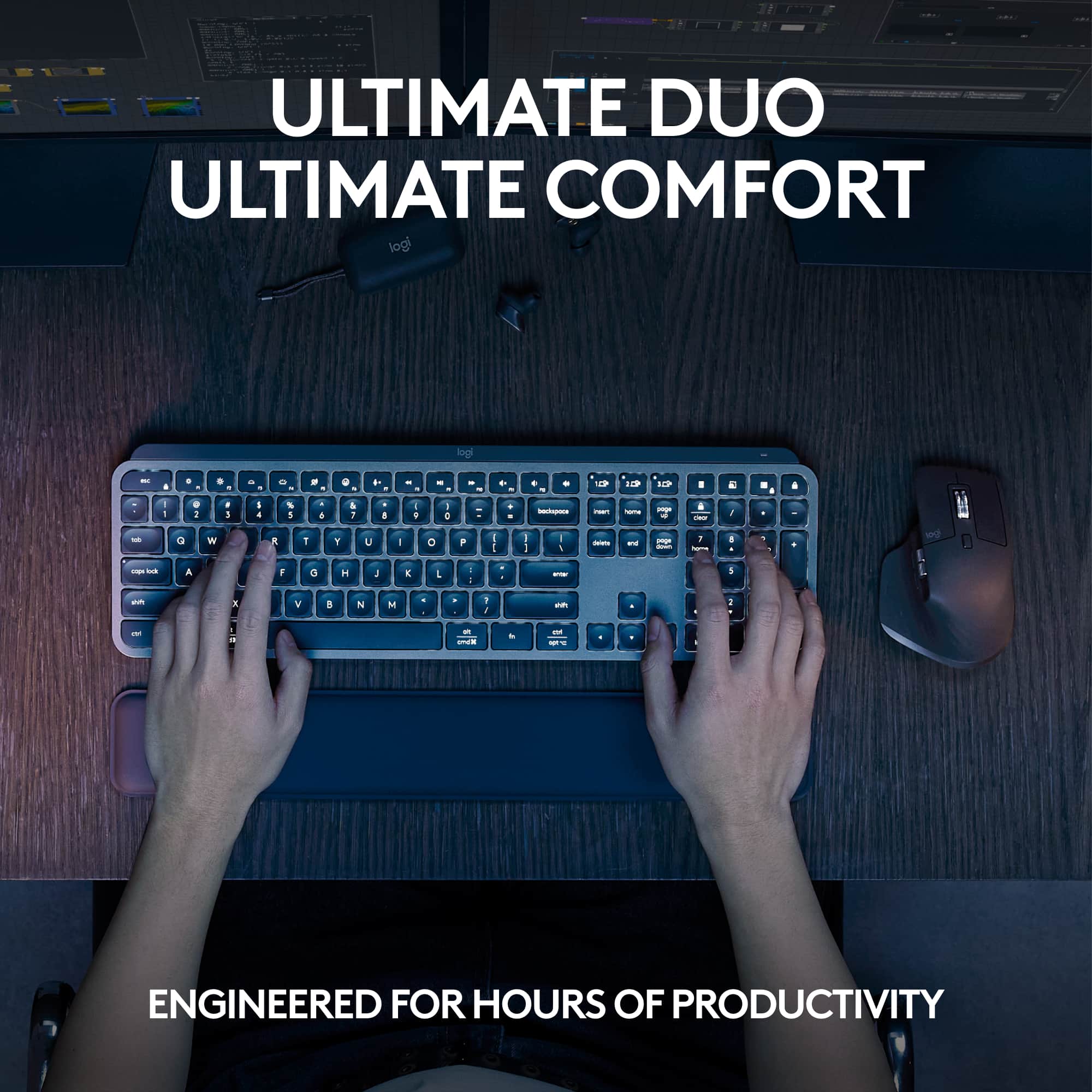 Ultimate Duo Ultimate Comfort Engineered for hours of productivity
