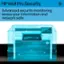 HP Wolf Pro Security Advanced security monitoring keeps your information and network safe.