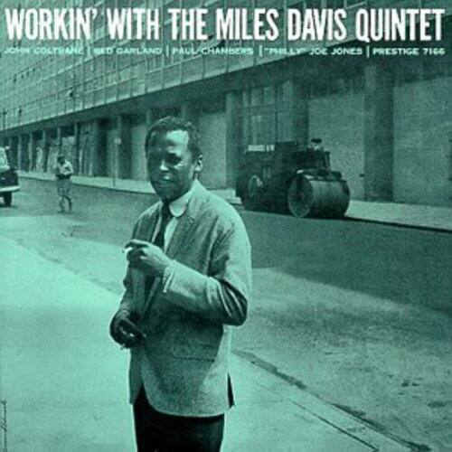 WORKIN' WITH THE MILES DAVIS QUINTET  
JOHN COLTRANE | RED GARLAND | PAUL CHAMBERS | "PHILLY" JOE JONES | PRESTIGE 7166