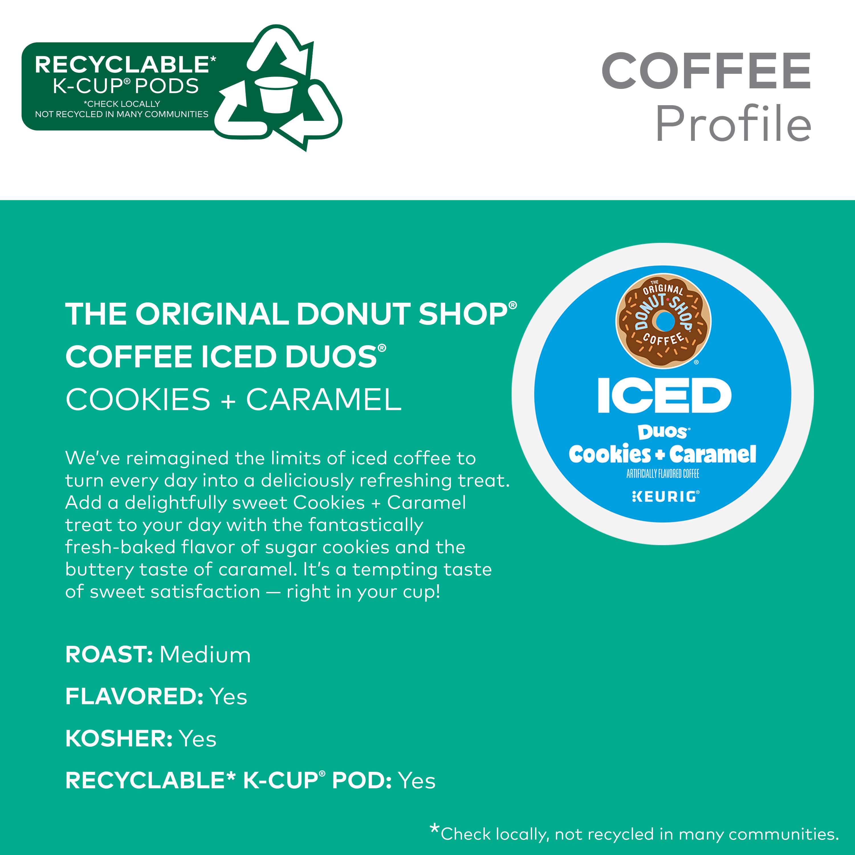 The Original Donut Shop Coffee Iced Duos Cookies + Caramel is a delicious and refreshing treat that combines the sweetness of sugar cookies and caramel. The coffee is made with a medium roast and has a flavored profile. The product is kosher and made from recyclable K-Cup pods, making it an environmentally friendly option. However, it is important to note that not all communities recycle K-Cup pods, so it is essential to check local recycling policies before disposing of them.