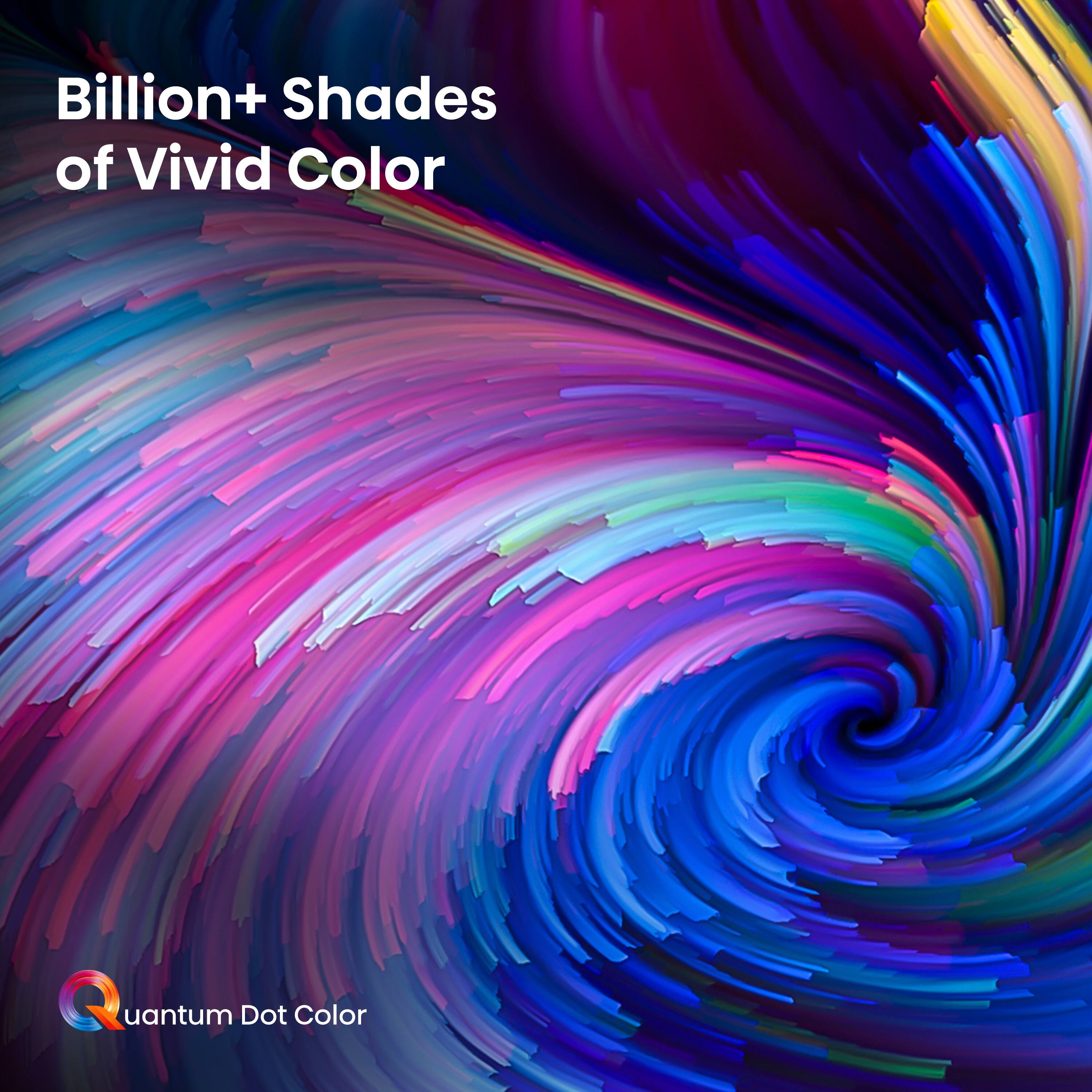 Billion+ Shades of Vivid Color