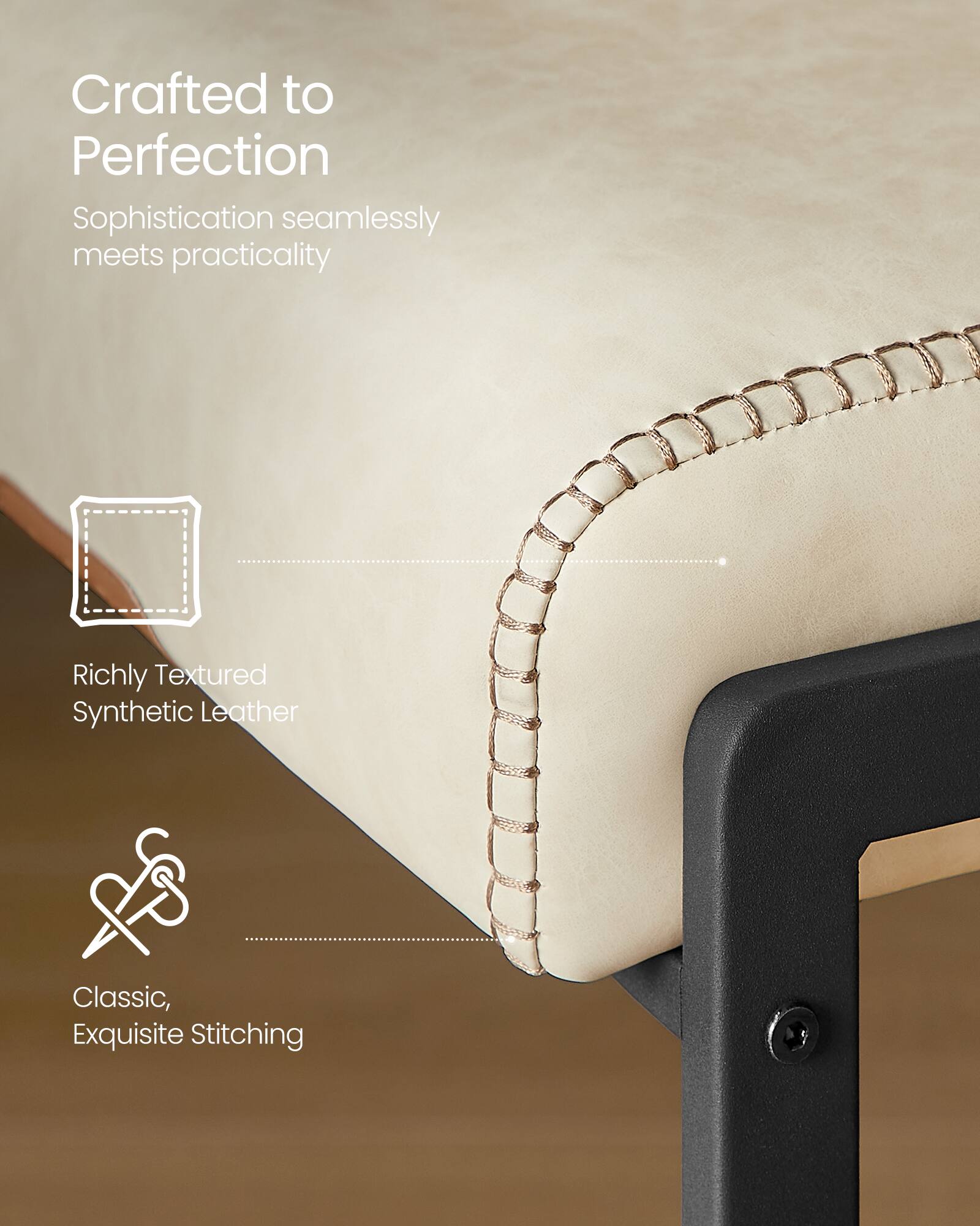 Crafted to Perfection  
Sophistication seamlessly meets practicality  

Richly Textured Synthetic Leather  

Classic, Exquisite Stitching