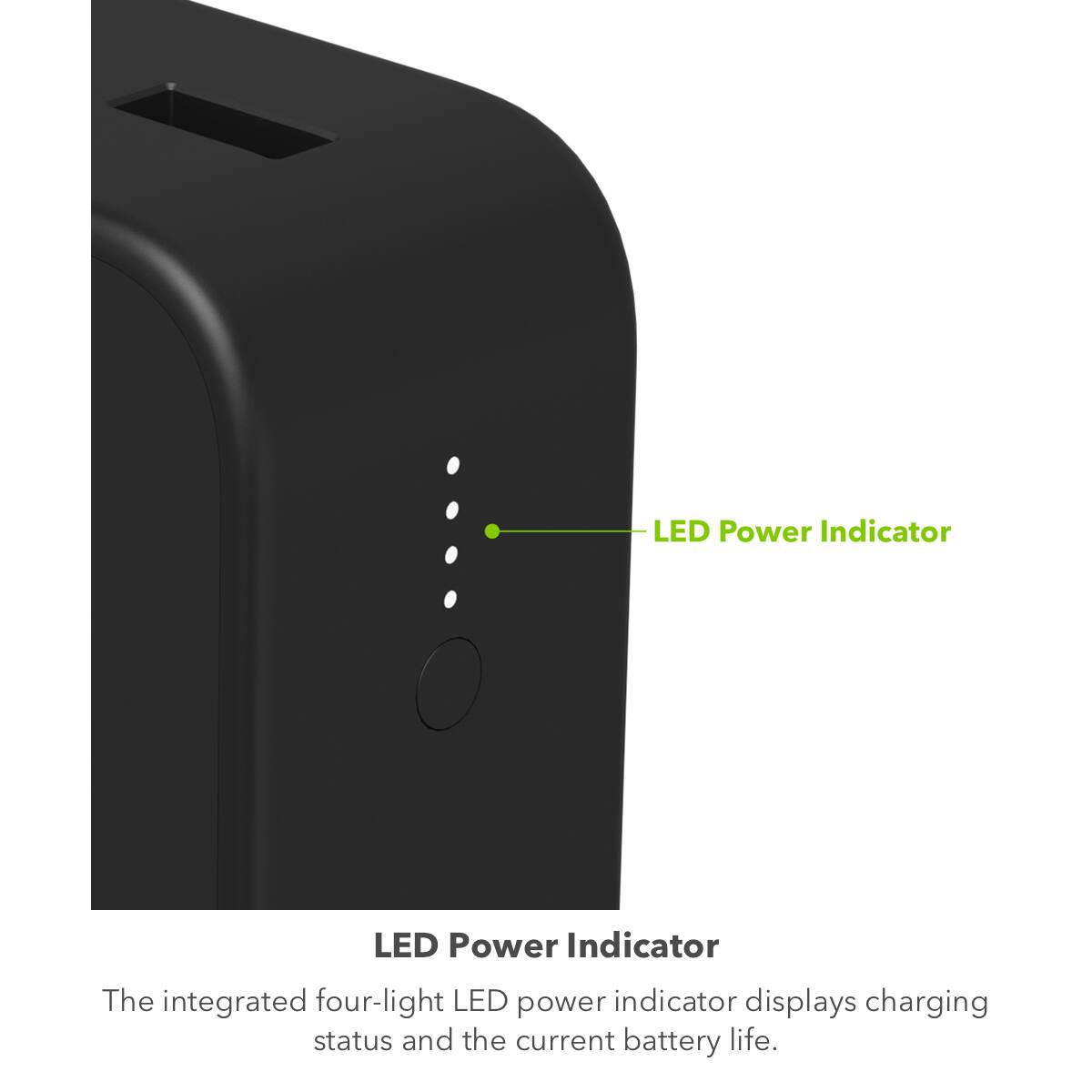 The image features a black object with a green label on it, which reads "LED Power Indicator." The object is described as a portable power pack, and it has a four-light LED power indicator that displays the charging status and the current battery life.