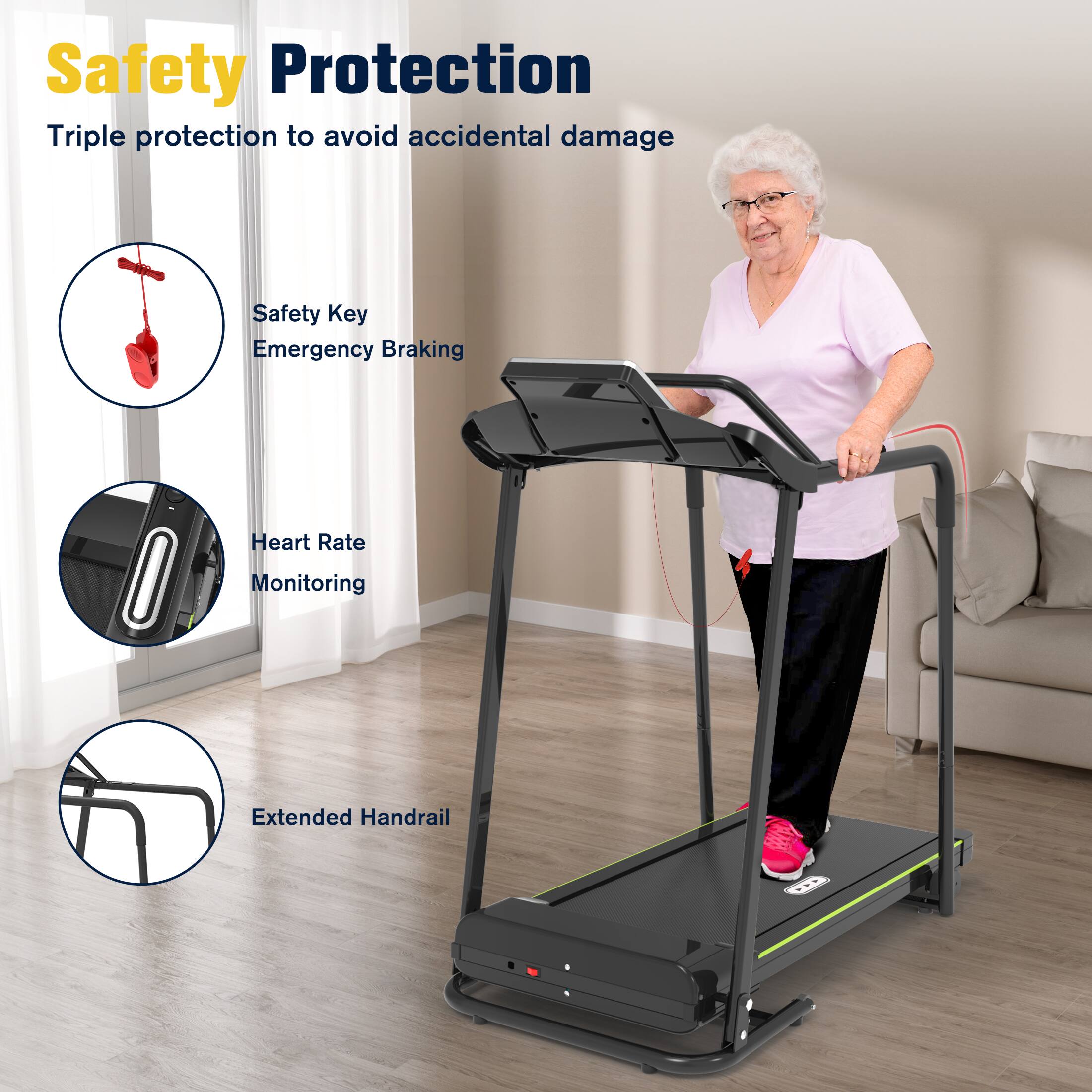 Safety Protection Triple protection to avoid accidental damage

Safety Key Emergency Braking

Heart Rate Monitoring

Extended Handrail