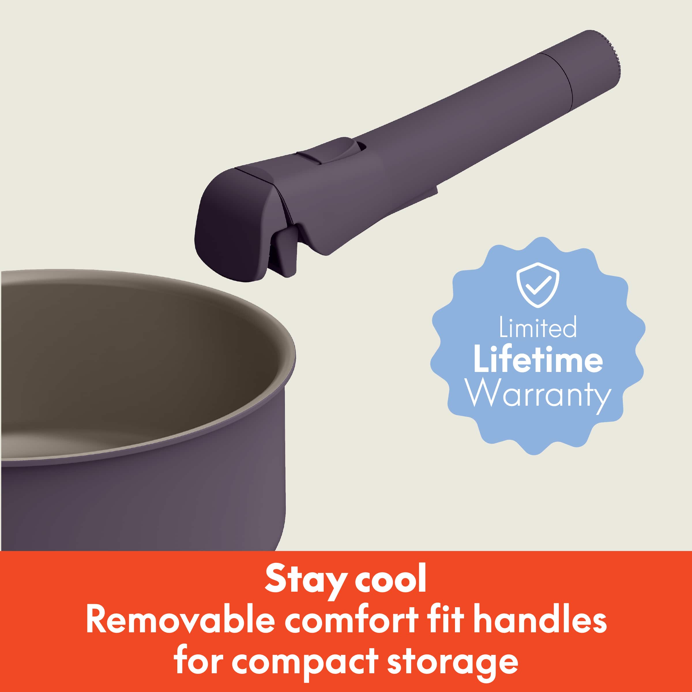 Stay cool, removable comfort fit handles for compact storage. Limited Lifetime Warranty.