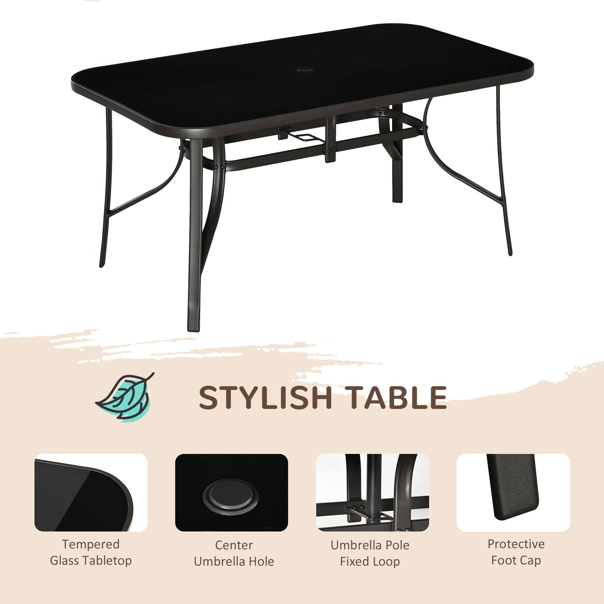 STYLISH TABLE
Tempered Glass Tabletop
Center Umbrella Hole
Umbrella Pole Fixed Loop
Protective Foot Cap
