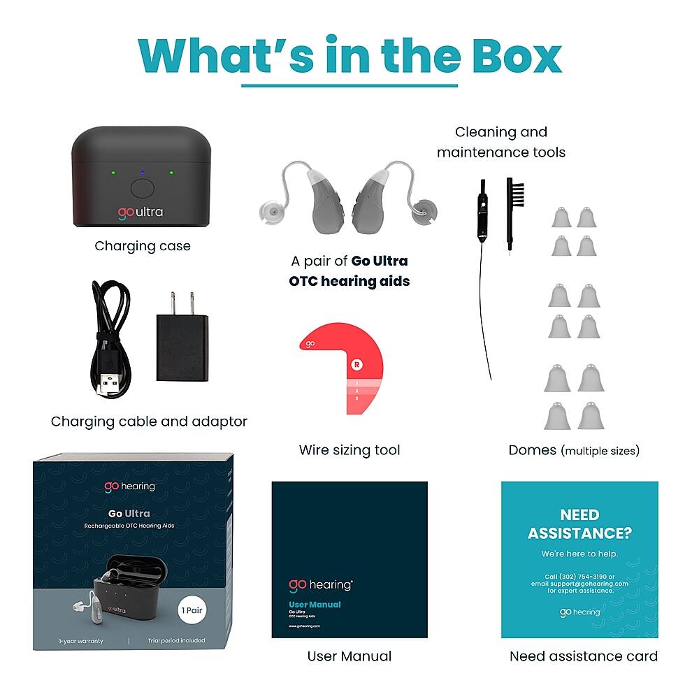 What's in the Box:

1. Cleaning and maintenance tools
2. Charging case
3. A pair of Go Ultra OTC hearing aids
4. Charging cable and adaptor
5. Wire sizing tool
6. Domes (multiple sizes)
7. Hearing aid user manual
8. Need assistance card

Go Ultra Hearing Aids:

1. Charging case
2. Charging cable and adaptor
3. Wire sizing tool
4. Domes (multiple sizes)
5. Hearing aid user manual
6. Need assistance card