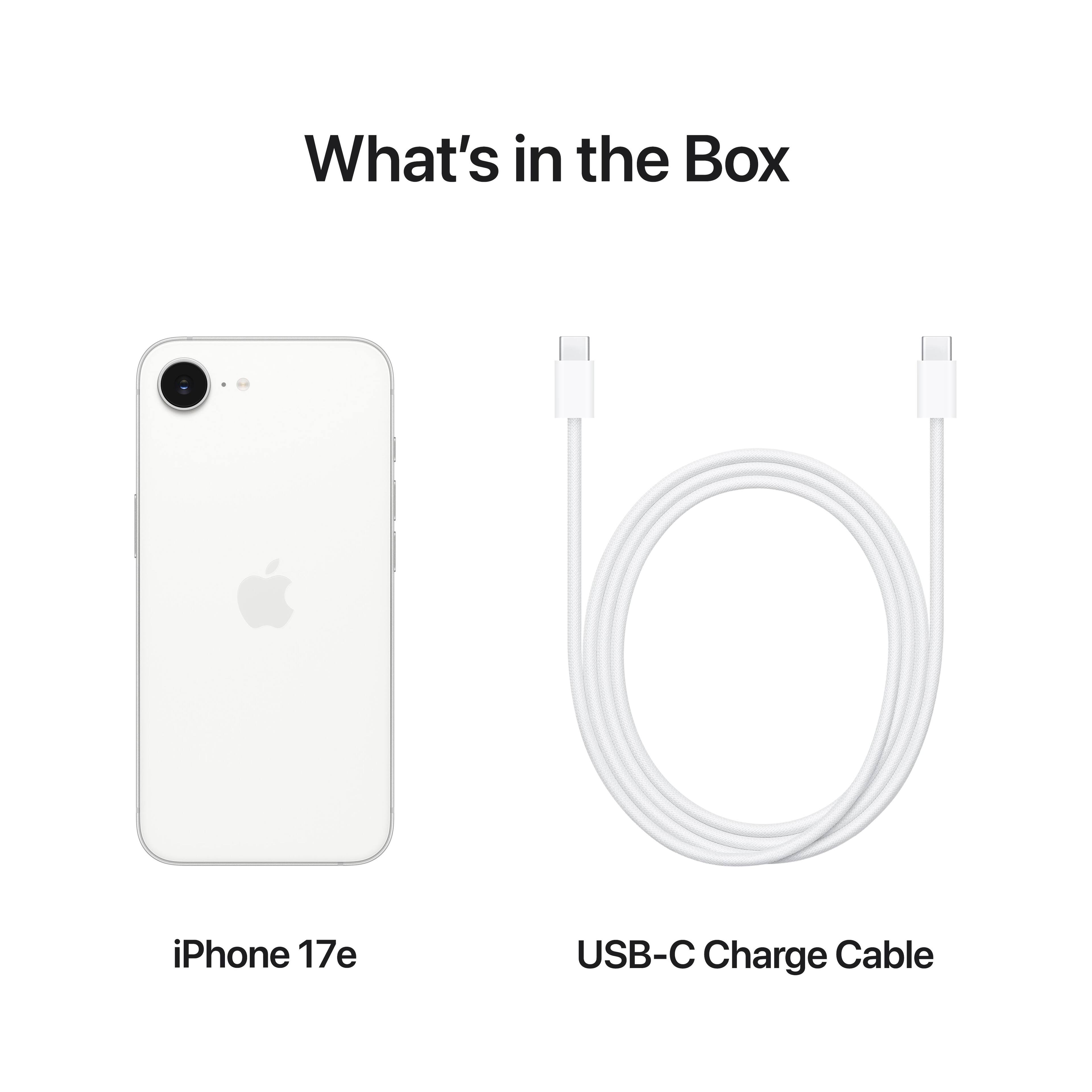 What's in the Box

iPhone 17e

USB-C Charge Cable