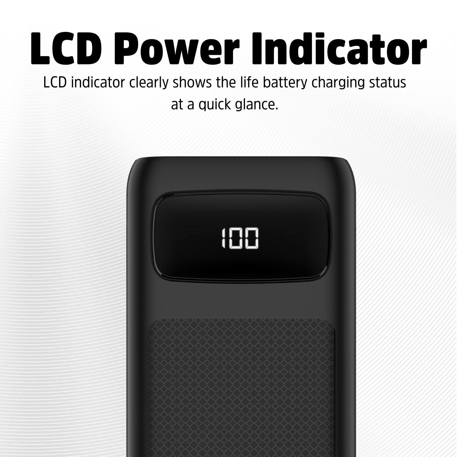 LCD Power Indicator: The LCD indicator clearly shows the life battery charging status at a quick glance. It displays a 100% charge.