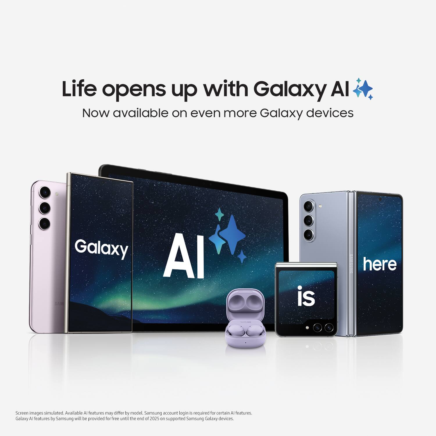 Life opens up with Galaxy Al. Now available on even more Galaxy devices. Galaxy Al is here. Screen images simulated. Available features may differ by model. Samsung account login is not required for certain Galaxy Al features. Galaxy Al features by Samsung will be provided for free until the end of 2025 on supported Samsung Galaxy devices.