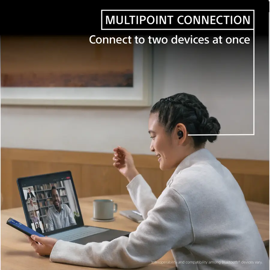 MULTIPOINT CONNECTION Connect to two devices at once. Interoperability and compatibility among Bluetooth devices vary.