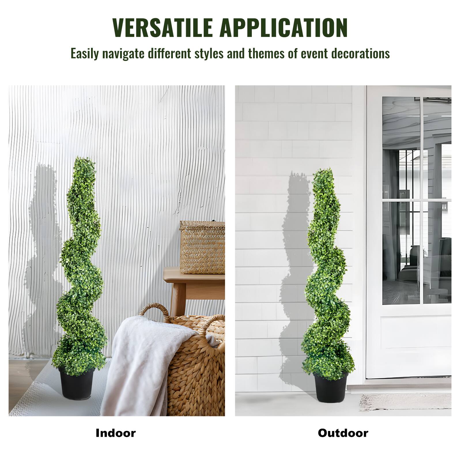 VERSATILE APPLICATION  
Easily navigate different styles and themes of event decorations  

Indoor  

Outdoor