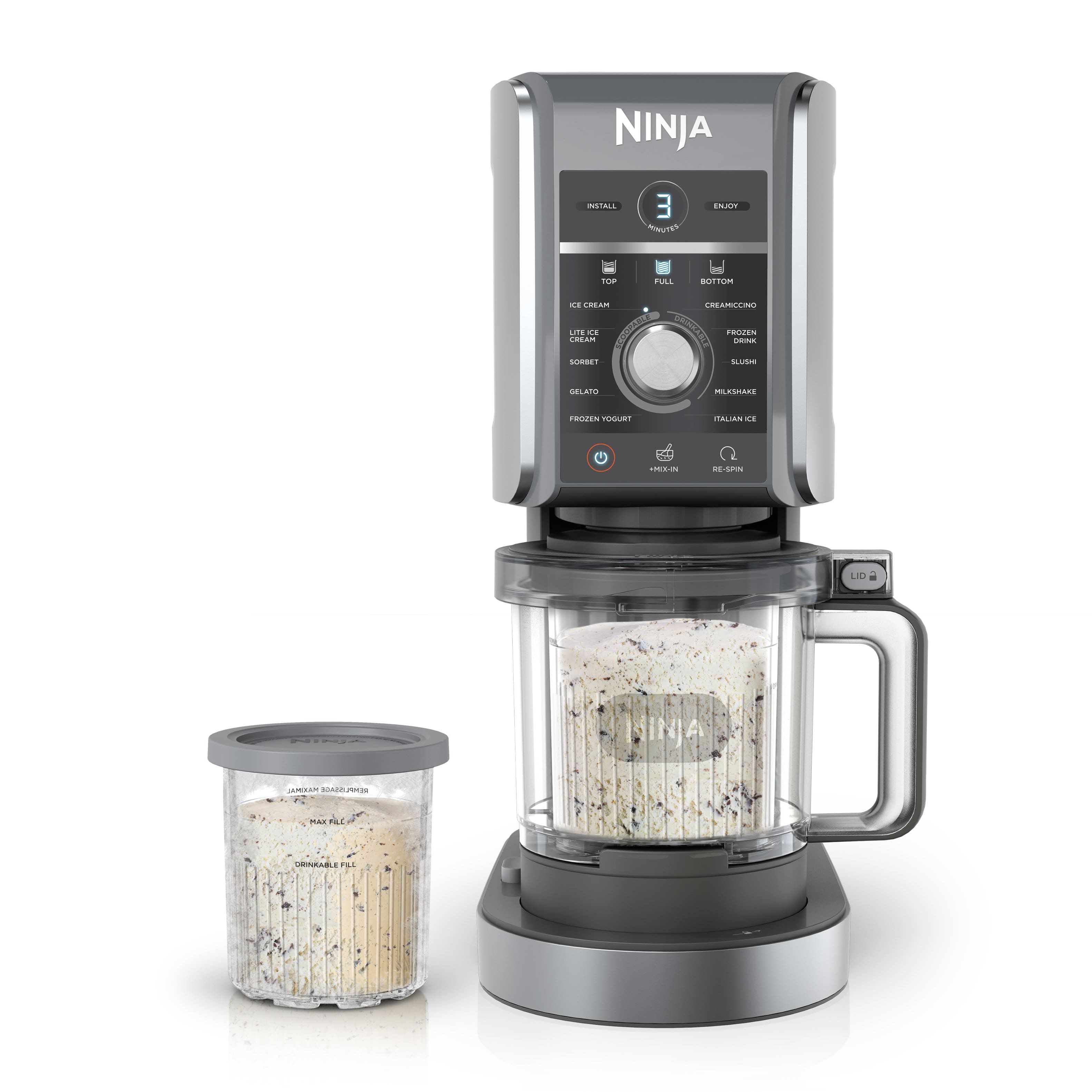 Ninja 3-in-1 Ice Cream Maker
- Install
- Enjoy
Top
- Ice Cream
- Sorbet
- Gelato
- Frozen Yogurt
Full
- Creamy
- Frozen Slush
- Italian Ice
Bottom
- Milkshake
Mix-in
- Re-spin
Max Fill
- Drinkable Fill