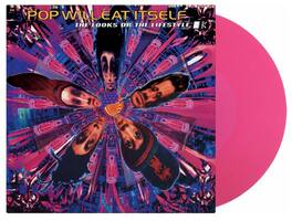Pop Will Eat Itself - Looks Or The Lifestyle - Limited 180-Gram Translucent Magenta Colored Vinyl - VINYL LP