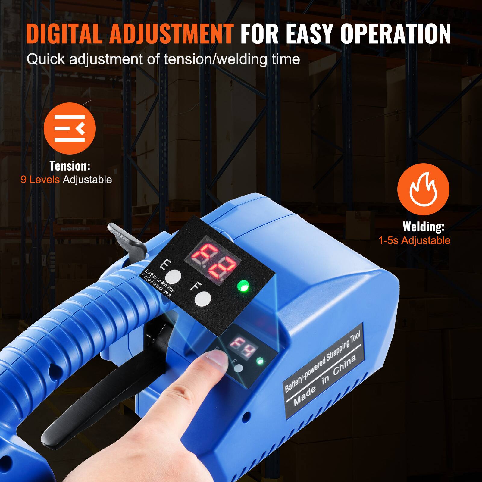 DIGITAL ADJUSTMENT FOR EASY OPERATION

Quick adjustment of tension/welding time

Tension: 9 Levels Adjustable

Welding: 1-5s Adjustable

Battery-powered Strapping Tool

Made in China