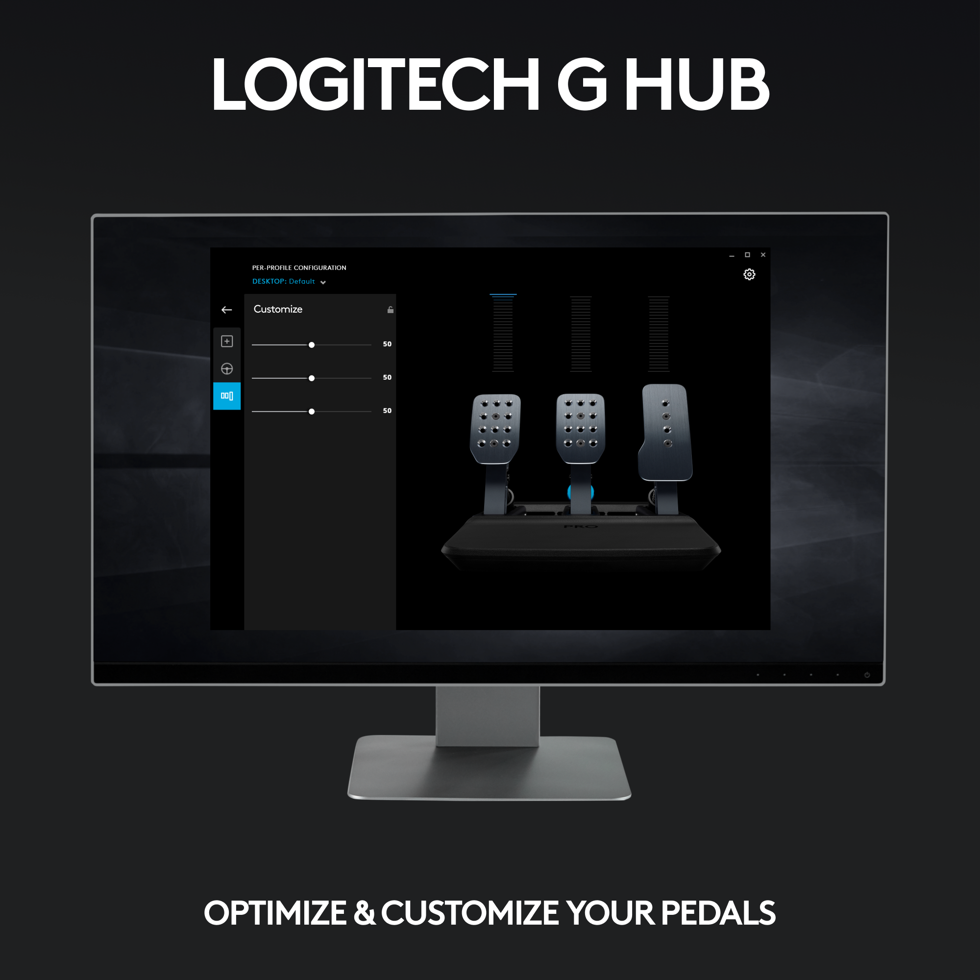 Logitech G Hub. Optimize & Customize Your Pedals.