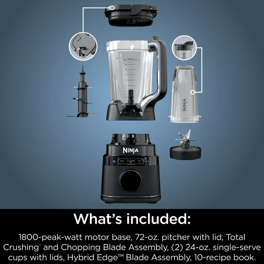 What's included: 1800-peak-watt motor base, 72-oz. pitcher with lid, Total Crushing and Chopping Blade Assembly, (2) 24-oz. single-serve cups with lids, Hybrid EdgeM Blade Assembly, 10-recipe book.
