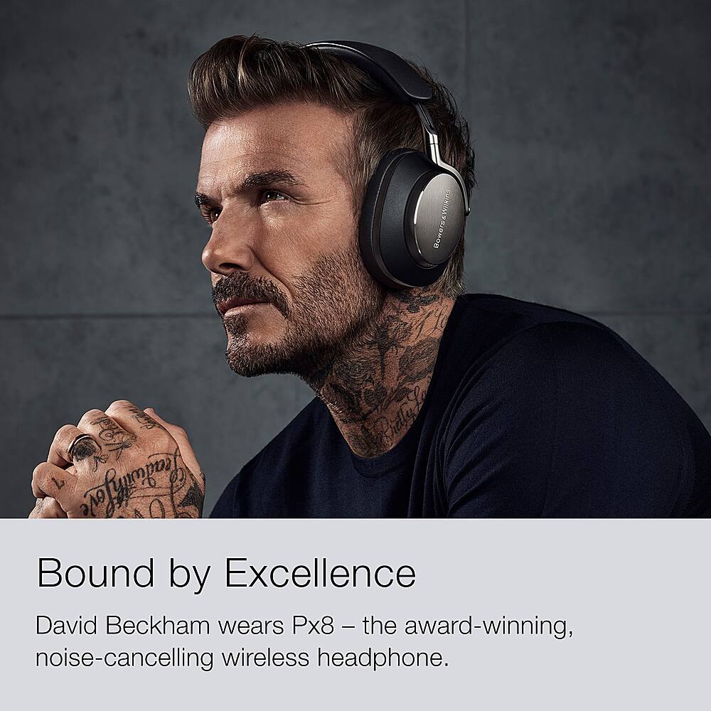 Bound by Excellence David Beckham wears Px8 - the award-winning, noise-cancelling wireless headphone.