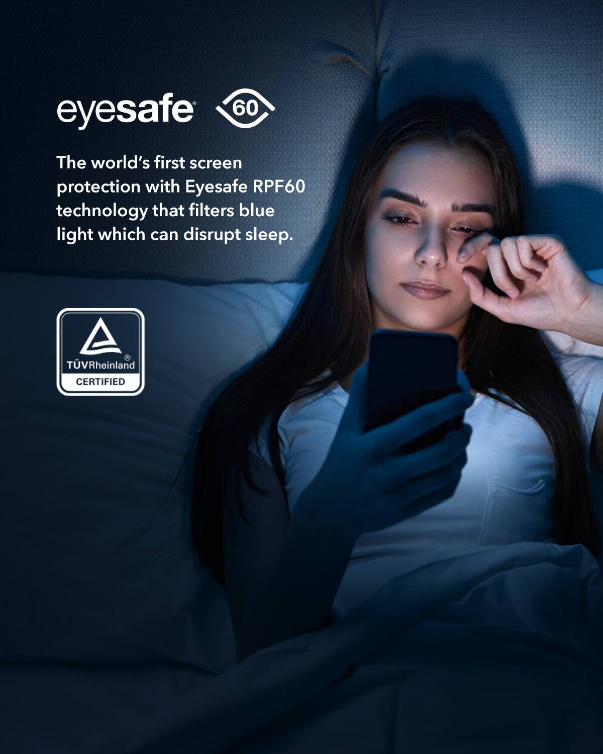The image features a woman lying in bed while using her cell phone. The text on the image reads "Eyesafe 60," which is a screen protection technology that filters blue light, which can disrupt sleep. The technology is certified by TUVRheinland.
