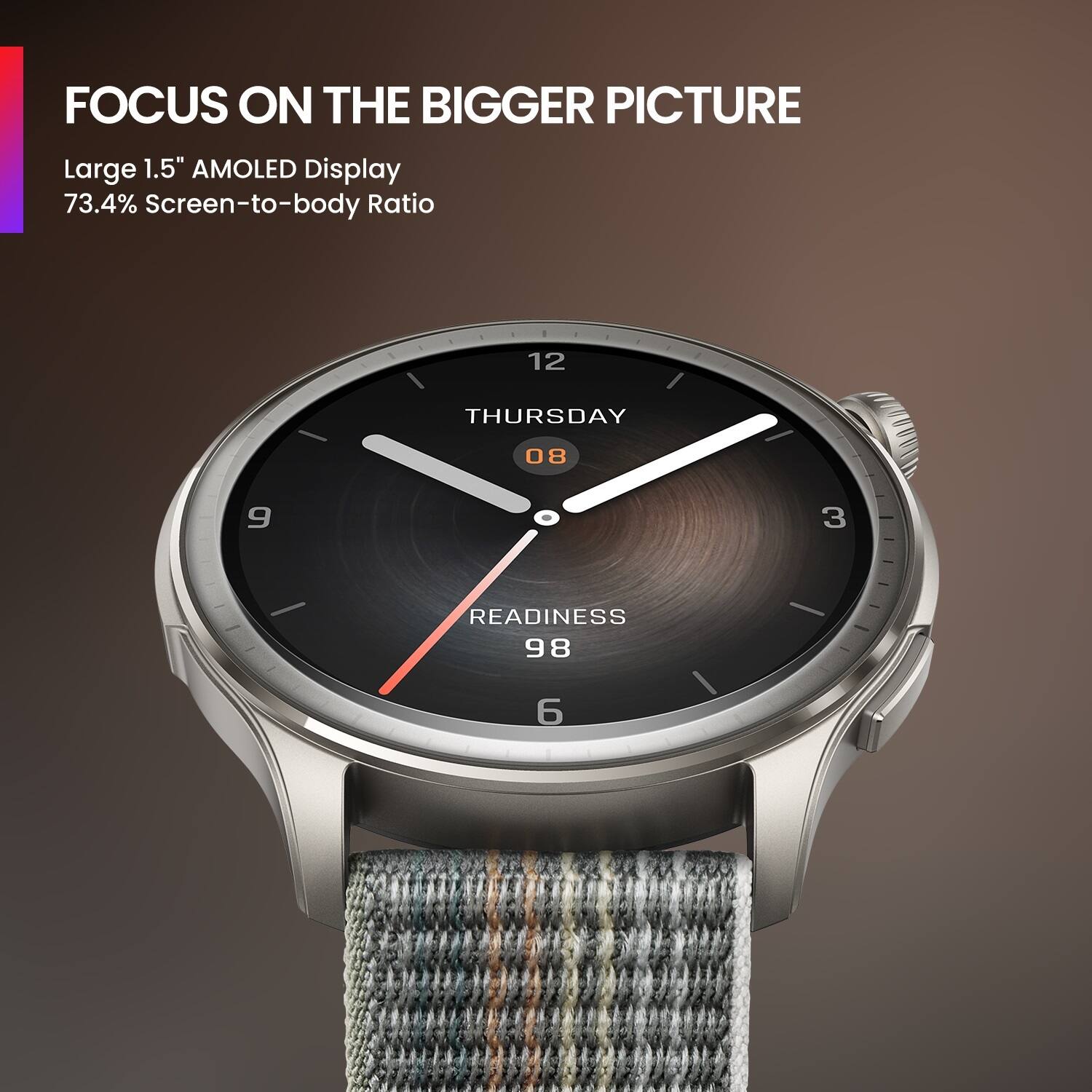 The image showcases a watch with a large 1.5" AMOLED display, which has a 73.4% screen-to-body ratio. The watch face displays the time as 12:00, Thursday, and the current readiness level. The watch is designed to help users focus on the bigger picture and stay organized in their daily activities.