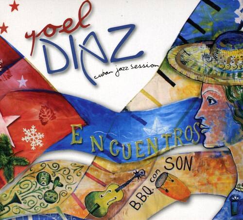 yoel DIAZ  
cuban jazz session  

ENCUENTROS  
con SON  

B.B.Q.