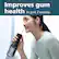 Improves gum health in just 2 weeks