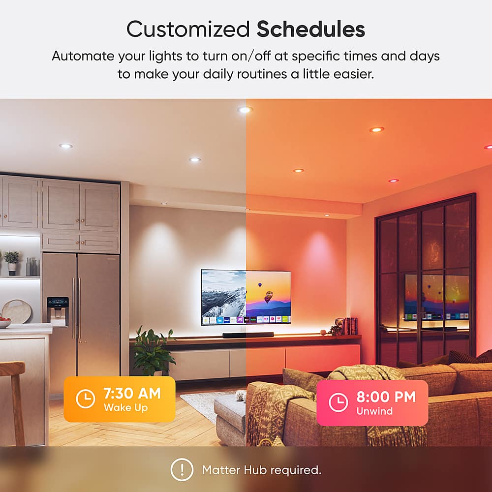 Customized Schedules: Automate your lights to turn on/off at specific times and days to make your daily routines a little easier. Matter Hub required.