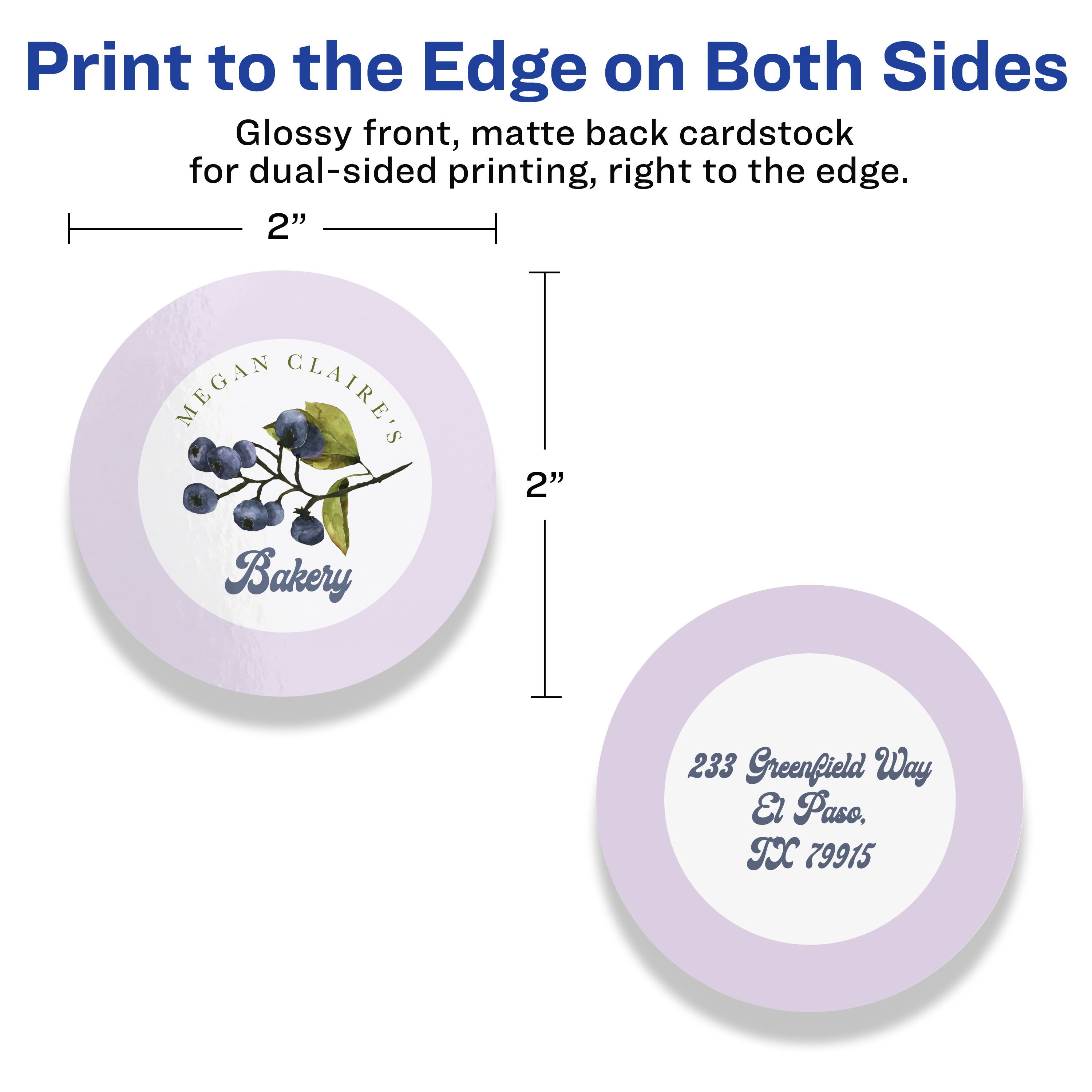 Print to the Edge on Both Sides  
Glossy front, matte back cardstock for dual-sided printing, right to the edge.  

2" MEGAN CLAIRE'S Bakery  
233 Greenfield Way  
El Paso, TX 79915