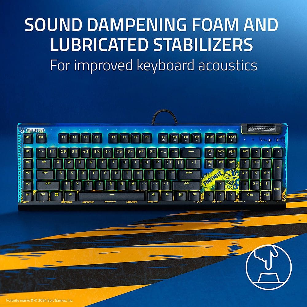 SOUND DAMPENING FOAM AND LUBRICATED STABILIZERS For improved keyboard acoustics TE: - . . d. i6 is FT . . 11 F11 E.2 ortic NCT pRUSE . - MS 1 - 260 3# 4$ 5% 6 7& B a I ! - no -. 2 4 num / MA M3 M2 ME tab a shirt t a A # W S 2 i E C x R E C T G V Y H J I N I K M o L P - A at - I J - re - 1 del and Po d - enter 0 shft FORTNITE - u ct 4 - 1 I d 4 . 5 1 2 a m 9 5 E del OVINT - PL Fortnite marks & O 2024 Epic Games, Inc.