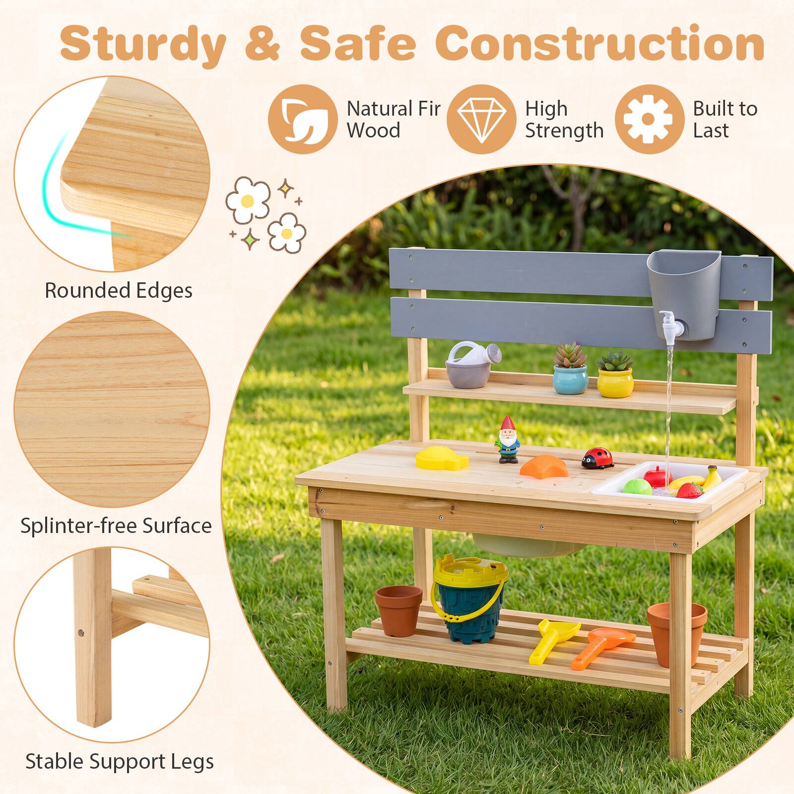 Sturdy & Safe Construction  
Natural Fir Wood  
High Strength  
Built to Last  
Rounded Edges  
Splinter-free Surface  
Stable Support Legs