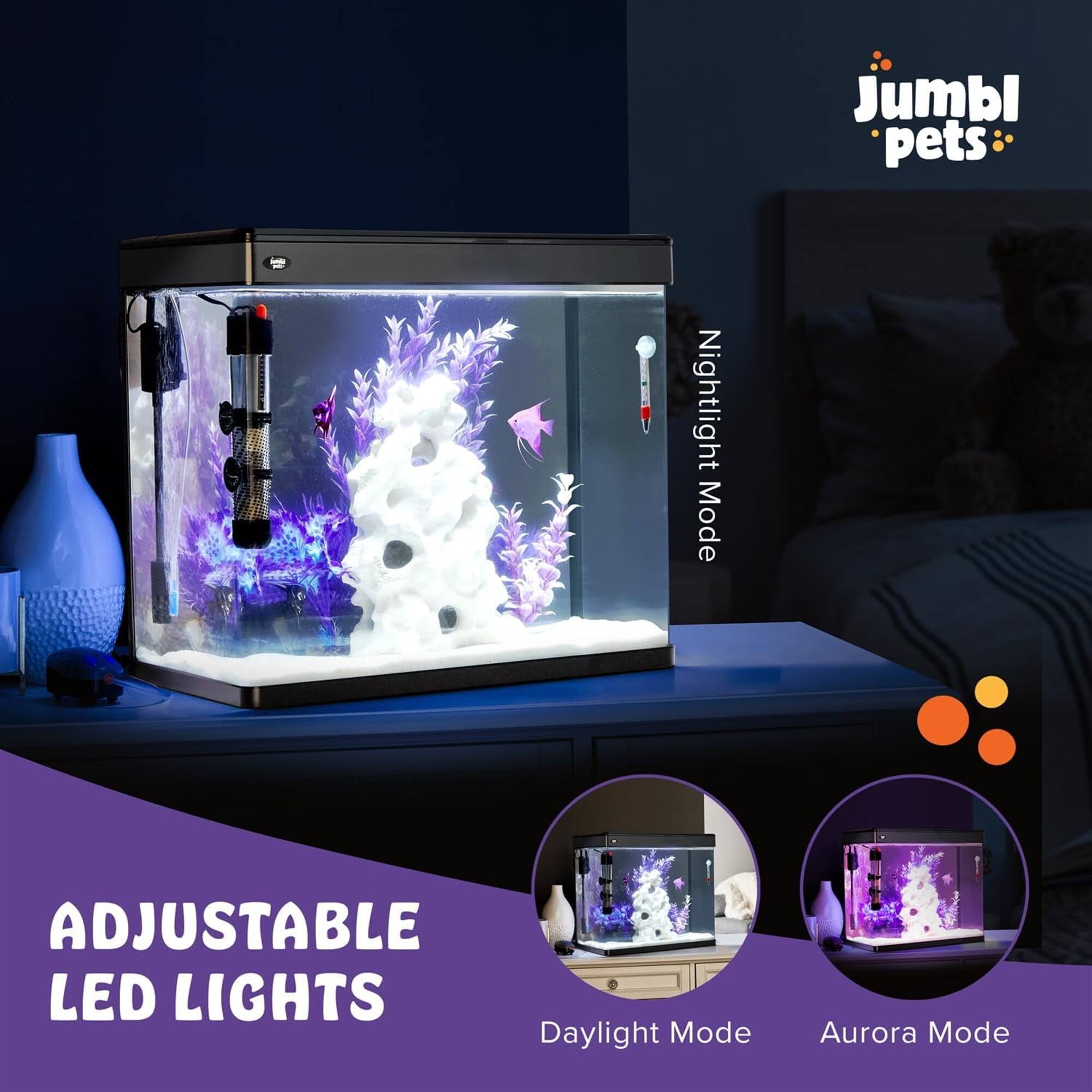 Jumbl pets

ADJUSTABLE LED LIGHTS

Nightlight Mode

Daylight Mode

Aurora Mode